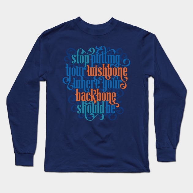 Your Wishbone and Your Backbone Long Sleeve T-Shirt by polliadesign